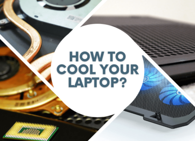 How to Cool Your Laptop?